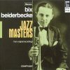 Bix Beiderbecke - Jazz Masters